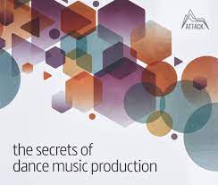 Attack Magazine - the secrets of dance music production- best electronic production books
