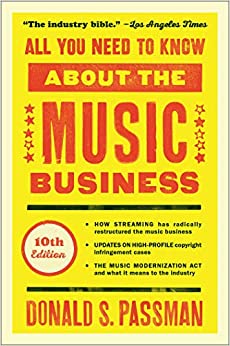 The cover of the book "All You Need to Know About the Music Business" by Donald S. Passman features a yellow background adorned with bold red text and stars.